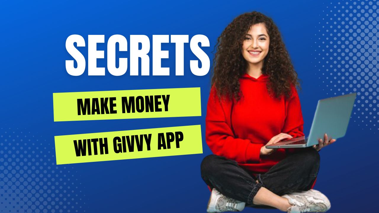 Make Money with Givvy Social App